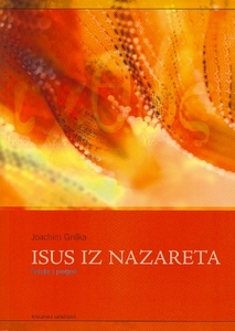 Isus iz Nazareta - Poruka i povijest