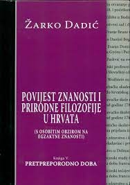 Povijest znanosti i prirodne filozofije u Hrvata : s osobitim obzirom na egzaktne znanosti - 5.knjiga