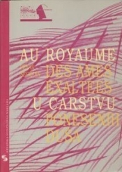 U carstvu ponesenih duša = Au royaume des ames exaltees 