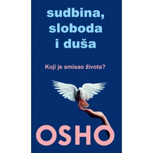 Sudbina, sloboda i duša