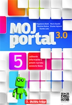 MOJ PORTAL 3.0. 5 - udžbenik informatike za peti razred osnovne škole