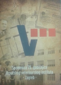 Spomenica 75 godišnjice Hrvatskog veterinarskog instituta