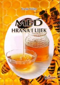 Čvorova biblioteka - Med : hrana i lijek