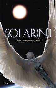 SOLAR(N)I : zbirka spekulativne fikcije