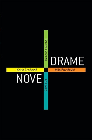 Nove drame : dramski tekstovi studenata ADU