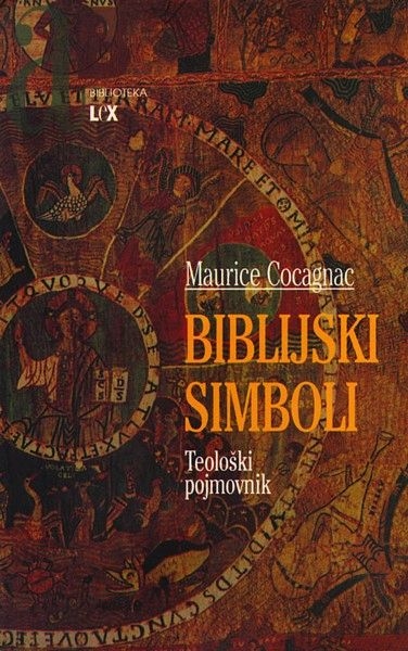 Biblijski simboli : teološki pojmovnik 
