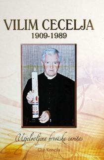 Vilim Cecelja : utjelovljena hrvatska caritas 