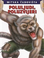 Mitska čudovišta - Poluljudi, poluzvijeri (izdanje 2016.godine)