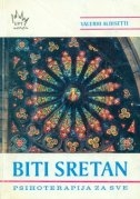 Biti sretan : psihoterapija za sve (izdanje 2000.)