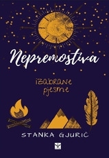 Nepremostiva : izabrane pjesme 