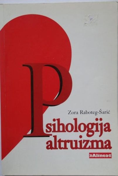 Psihologija altruizma: Čuvstveni i spoznajni aspekti prosocijalnog ponašanja 