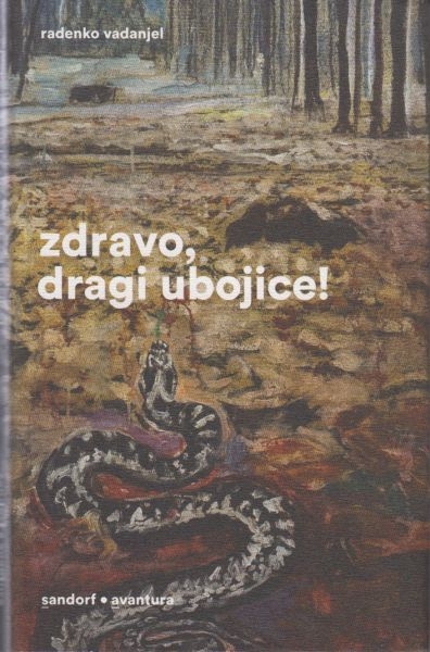 Zdravo, dragi ubojice!
