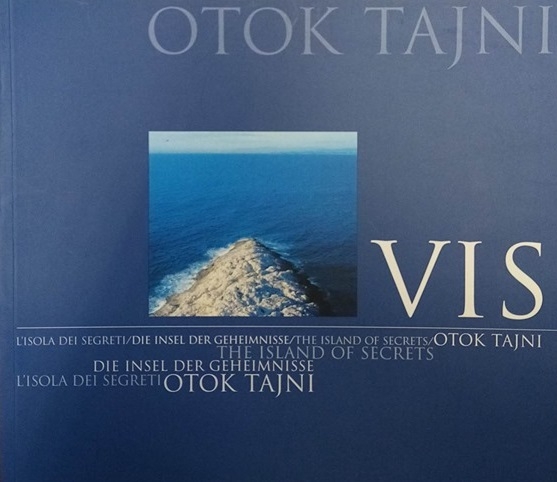 Vis : otok tajni = L'Isloa dei segreti = Die Insel der Geheimnisse = The Island of secrets