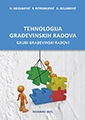  Tehnologija gradjevinskih radova – grubi gradjevinski radovi