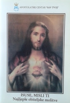 Isuse, misli ti : najljepše obiteljske molitve