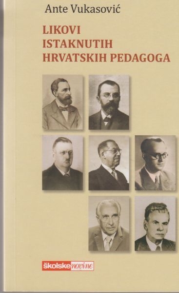 Likovi istaknutih hrvatskih pedagoga