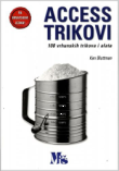 Access trikovi - 100 vrhunskih trikova i alata