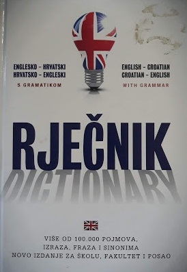Rječnik englesko-hrvatski, hrvatsko-engleski s gramatikom = Dictionary English-Croatian, Croatian-English with grammar
