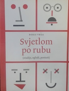 Svjetlom po rubu (studije, ogledi, portreti) 