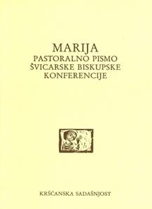 Marija : pastoralno pismo Švicarske biskupske konferencije