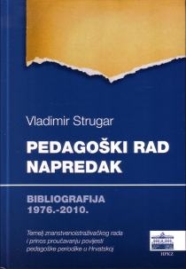 Pedagoški rad / Napredak : bibliografija 1976. - 2010. : temelj znanstvenoistraživačkog rada i prinos proučavanju povijesti pedagoške periodike u Hrvatskoj 