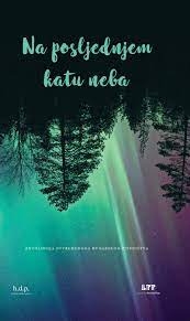 Na posljednjem katu neba : antologija suvremenoga bugarskog pjesništva