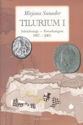 Tilurium I : istraživanja = Forschungen : 1997. - 2001.