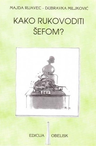 Kako rukovoditi šefom?