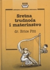 Sretna trudnoća i materinstvo