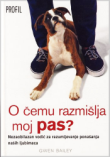 O čemu razmišlja moj pas?