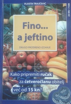 Fino... a jeftino : kako pripremiti ručak za četveročlanu obitelj već od 15 kuna 