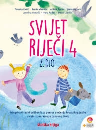 Svijet riječi 4 : integrirani radni udžbenik hrvatskog jezika u četvrtom razredu osnovne škole (2.dio)