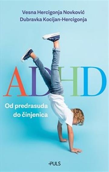 ADHD: Od predrasuda do činjenica