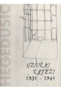 Krsto Hegedušić : uznički crteži : 1931-1941