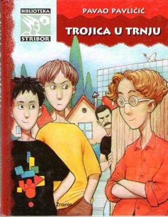 Trojica u Trnju ( izdanje 1999.godine )