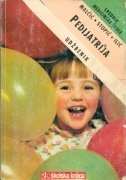 Pedijatrija : za medicinske škole ( izdanje 1995.godine )
