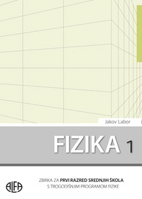 Fizika 1 : zbirka zadataka za prvi razred srednjih strukovnih škola s trogodišnjim programom fizika 