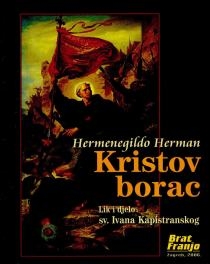 Kristov borac : lik i djelo sv. Ivana Kapistranskog 