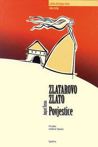 Zlatarovo zlato ; Povjestice 