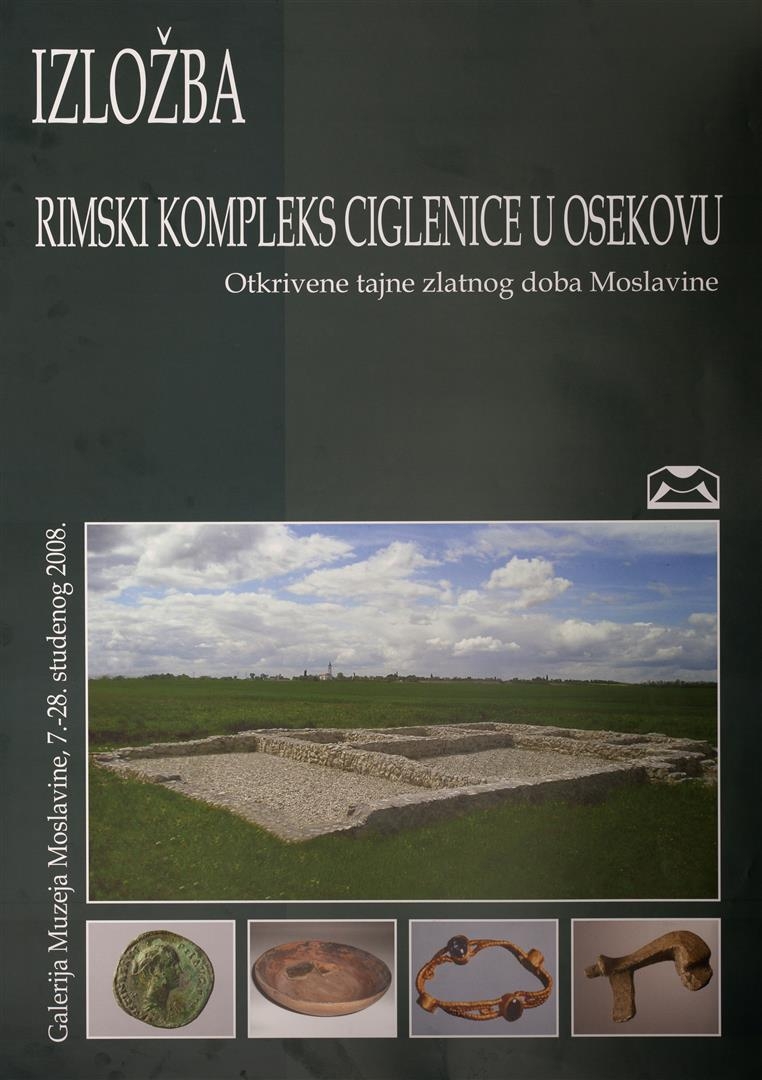 Rimski kompleks Ciglenice u Osekovu : otkrivene tajne zlatnog doba Moslavine