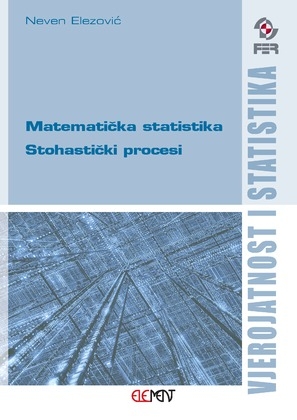 Vjerojatnost i statistika : matematička statistika : stohastički procesi 