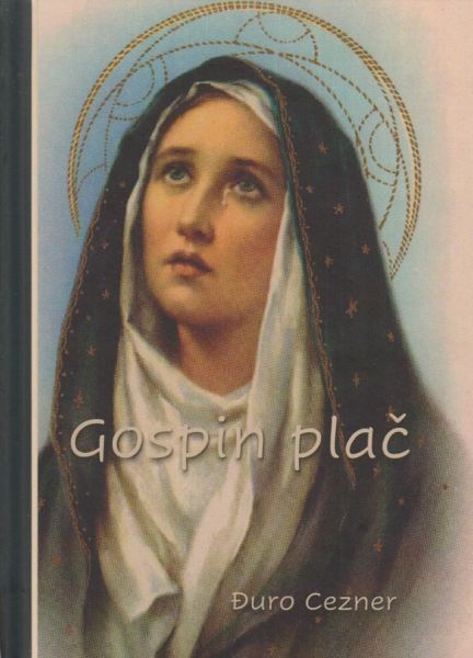 Gospin plač : pjesma o muci Isusovoj