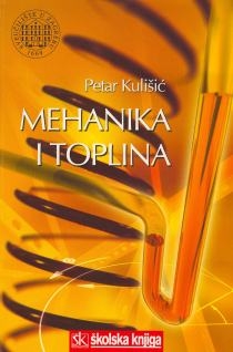 Mehanika i toplina : udžbenik fizike za studente elekrtotehničkog fakulteta