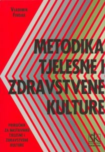 Metodika tjelesne i zdravstvene kulture : priručnik za nastavnike tjelesne i zdravstvene kulture