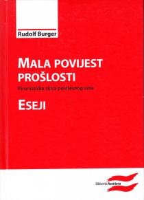 Mala povijest prošlosti : pironistička skica povijesnog uma