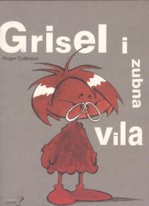 Grisel i zubna vila i druge priče