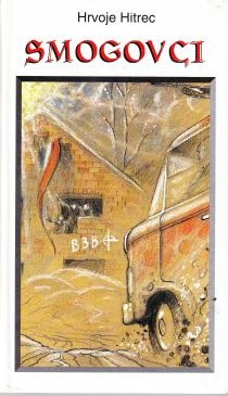 Smogovci : romančić za nešto stariju djecu i prilično mladu omladinu