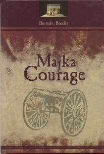 Majka Courage i njezina djeca : kronika iz tridesetogodišnjeg rata 