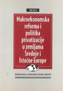 Makroekonomska reforma i politika privatizacije u Srednjoj i Istočnoj Europi