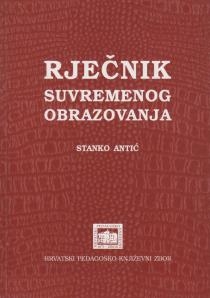 Rječnik suvremenog obrazovanja : obrazovanje u trendu 21. stoljeća